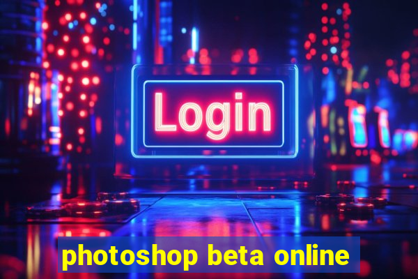 photoshop beta online